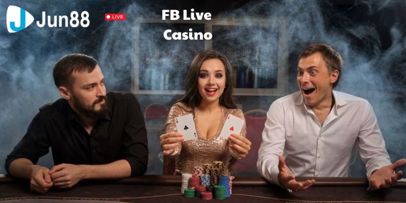 Các trò chơi hấp dẫn thú vị tại FB Live Casino