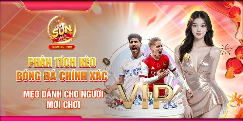phan-tich-keo-bong-da-chinh-xac-meo-danh-cho-nguoi-moi-choi