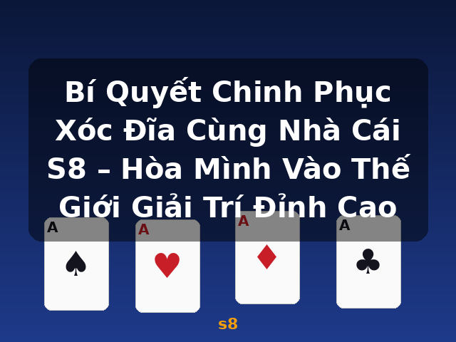 Bí Quyết Chinh Phục Xóc Đĩa Cùng Nhà Cái S8 – Hòa Mình Vào Thế Giới Giải Trí Đỉnh Cao - s8 Bí Quyết Chinh Phục Xóc Đĩa Cùng Nhà Cái S8 – Hòa Mình Vào Thế Giới Giải Trí Đỉnh Cao - s8