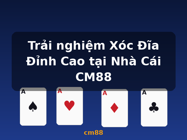 Trải nghiệm Xóc Đĩa Đỉnh Cao tại Nhà Cái CM88 - cm88 Trải nghiệm Xóc Đĩa Đỉnh Cao tại Nhà Cái CM88 - cm88