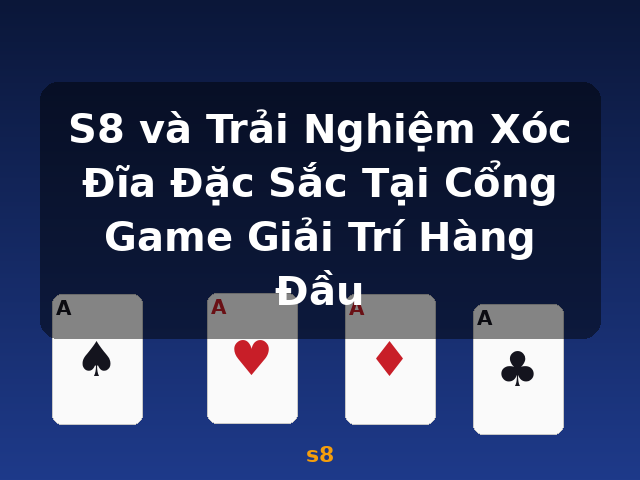 S8 và Trải Nghiệm Xóc Đĩa Đặc Sắc Tại Cổng Game Giải Trí Hàng Đầu - s8 S8 và Trải Nghiệm Xóc Đĩa Đặc Sắc Tại Cổng Game Giải Trí Hàng Đầu - s8