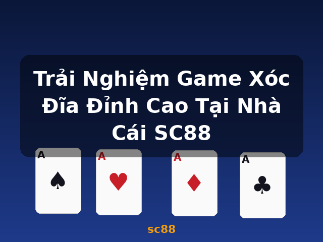 Trải Nghiệm Game Xóc Đĩa Đỉnh Cao Tại Nhà Cái SC88 - sc88 Trải Nghiệm Game Xóc Đĩa Đỉnh Cao Tại Nhà Cái SC88 - sc88