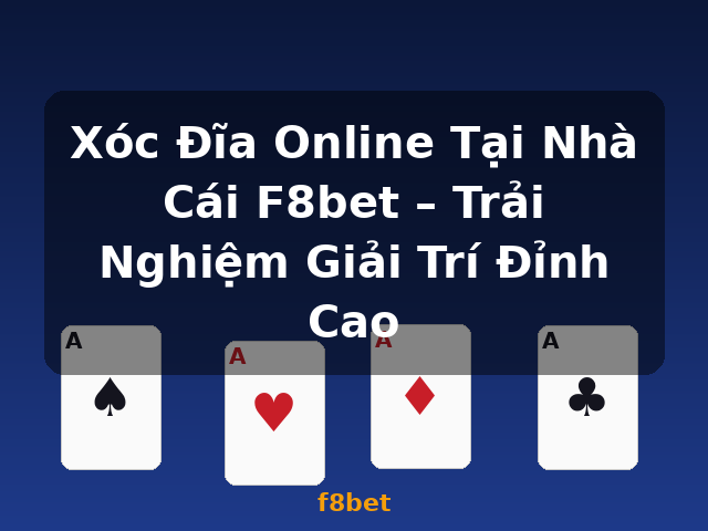 Xóc Đĩa Online Tại Nhà Cái F8bet – Trải Nghiệm Giải Trí Đỉnh Cao - f8bet Xóc Đĩa Online Tại Nhà Cái F8bet – Trải Nghiệm Giải Trí Đỉnh Cao - f8bet