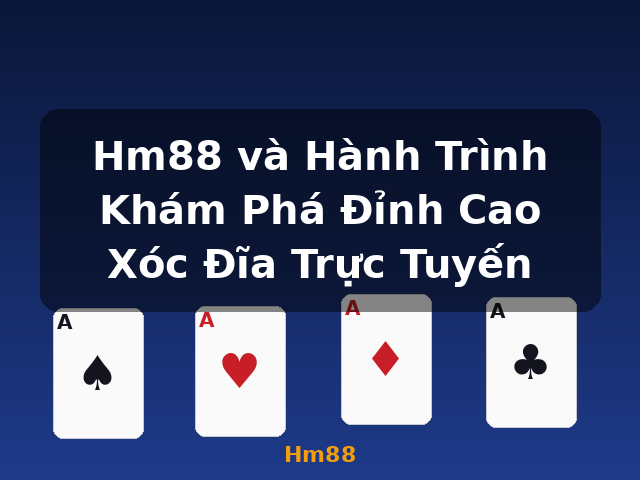 Hm88 và Hành Trình Khám Phá Đỉnh Cao Xóc Đĩa Trực Tuyến - Hm88 Hm88 và Hành Trình Khám Phá Đỉnh Cao Xóc Đĩa Trực Tuyến - Hm88